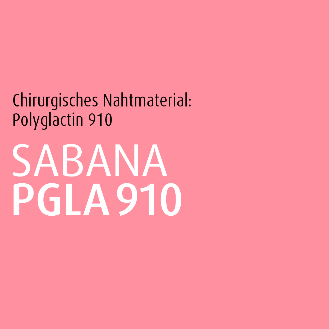 sabana_sabanapgla910_banner_1100x1100px SABANAPGLA 910 – Polyglactin 910