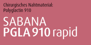 SABANAPGLA 910 rapid – Polyglactin 910