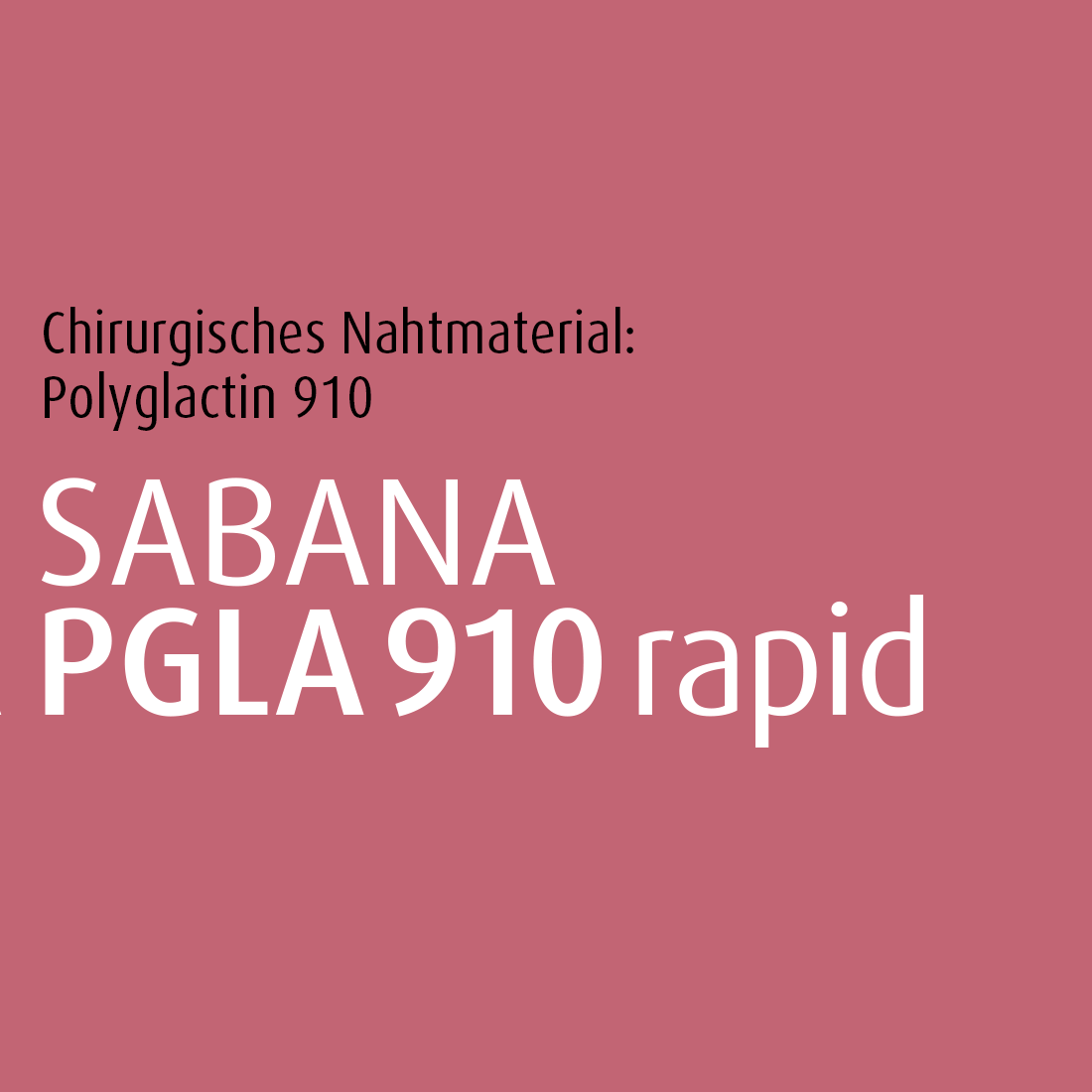 sabana_sabanapgla910rapid_banner_1100x1100px SABANAPGLA 910 rapid – Polyglactin 910